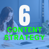 Hướng dẫn 6 bước để xây dựng chiến lược nội dung