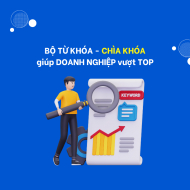 BỘ TỪ KHÓA - CHÌA KHÓA  giúp DOANH NGHIỆP vượt TOP