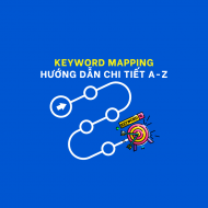 Hướng dẫn chi tiết tạo Keyword Mapping Cho Người Mới Bắt Đầu