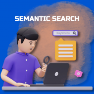 Tối ưu hóa cho Semantic Search: Chiến lược SEO tốt nhất hiện tại