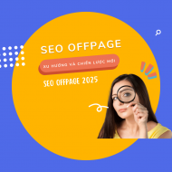Offpage SEO năm 2025: Xu hướng và chiến lược mới