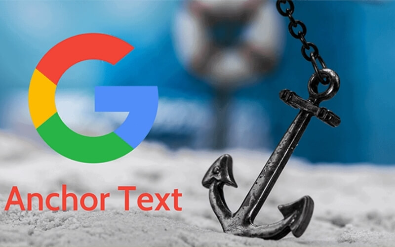 Nền tảng về việc sử dụng Anchor text (Văn bản neo) của Google